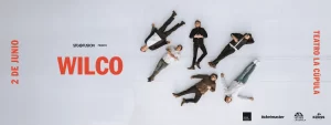 Wilco en Chile: Concierto Imperdible en Teatro La Cúpula